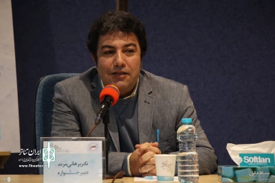 Secretary of the 37th  Fadjr International Theater Festival:

52% of the selected works  are from county