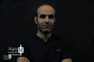In an interview with Iran Theater

Morteza Shah Karam :I  bring the life of Martyr Brunsi on stage