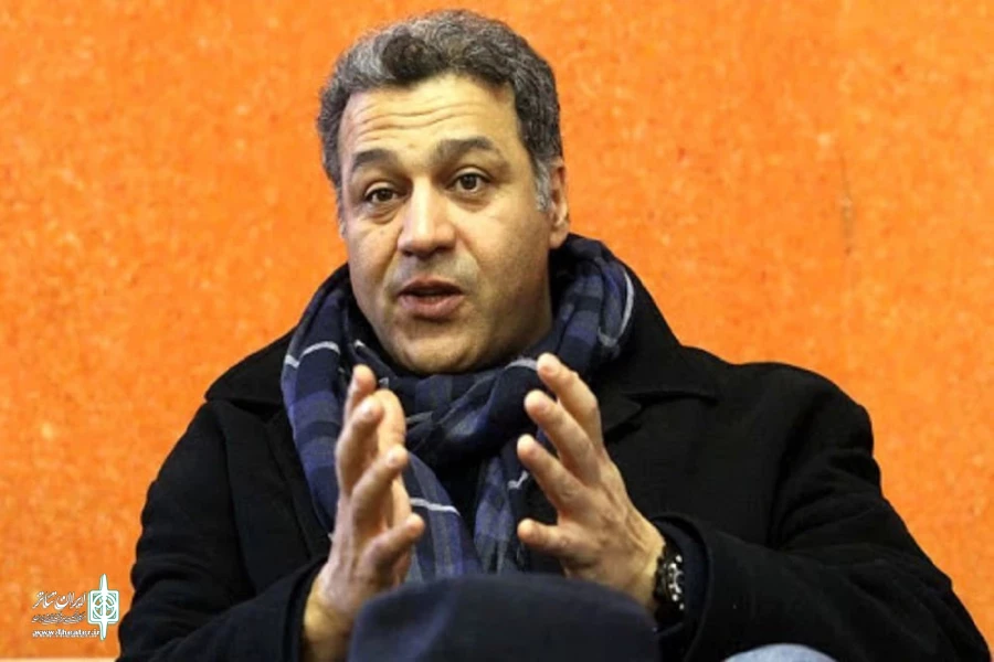 Shahram Zargar: The play should be something more than everyday life